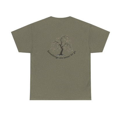 " Better Let go" Tee