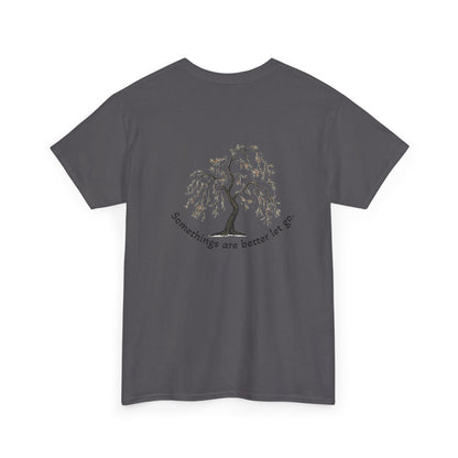" Better Let go" Tee