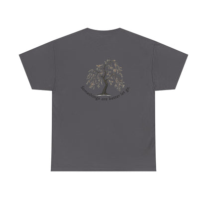 " Better Let go" Tee