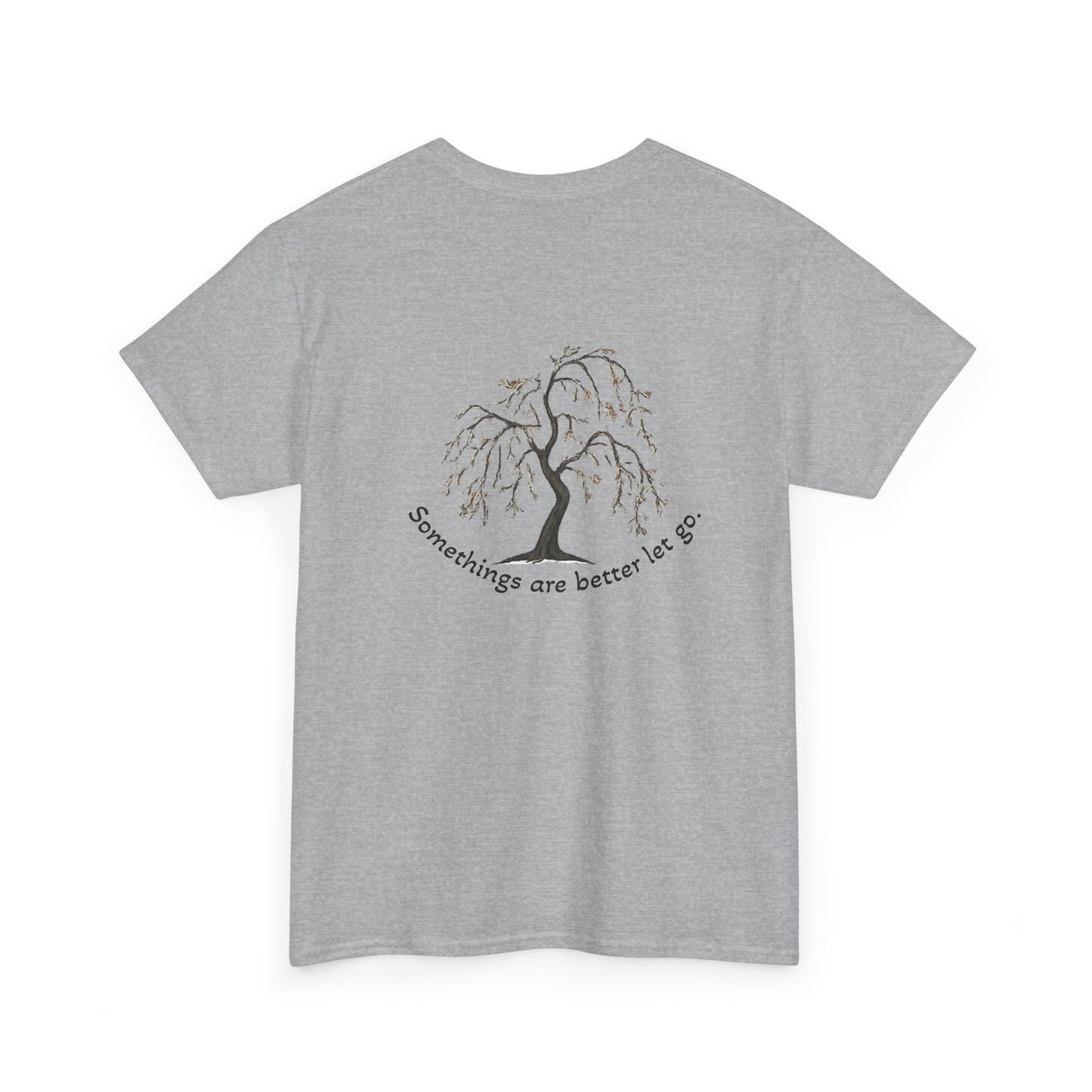 " Better Let go" Tee