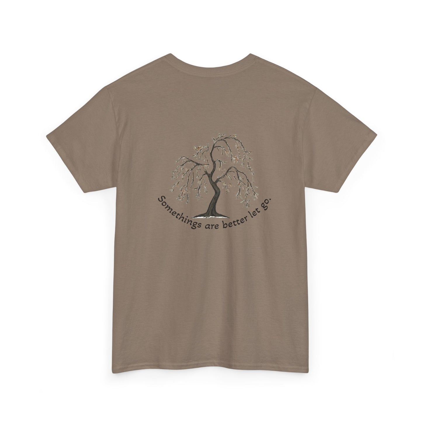 " Better Let go" Tee