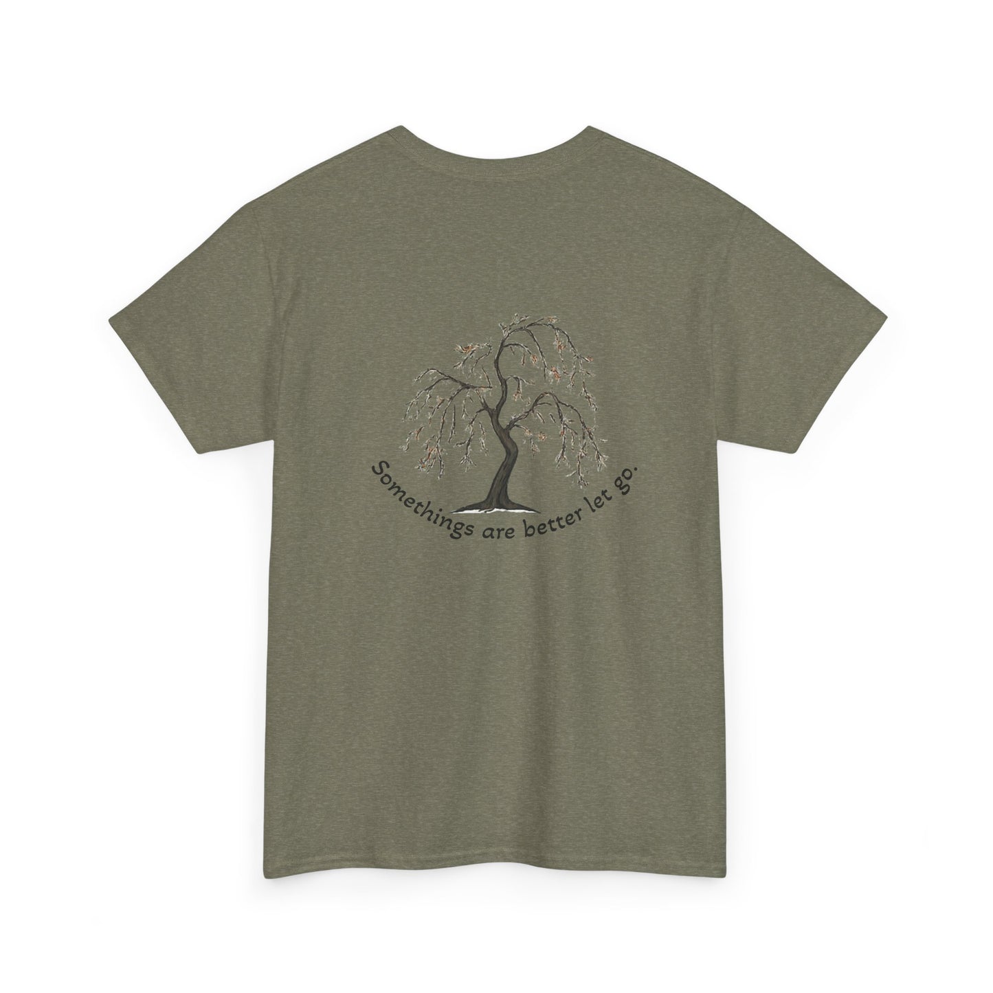 " Better Let go" Tee