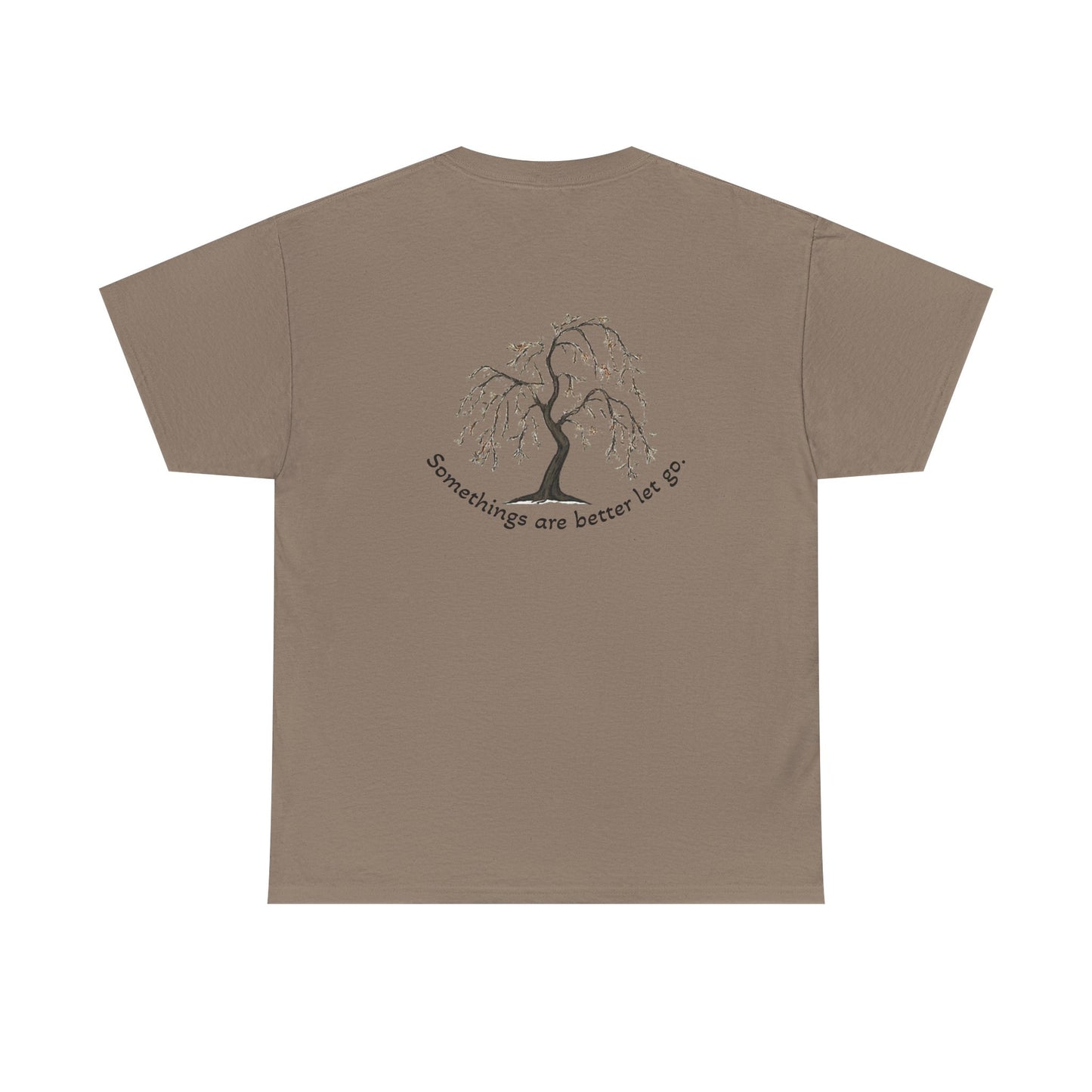 " Better Let go" Tee