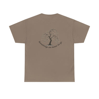 " Better Let go" Tee
